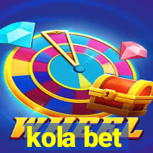 kola bet